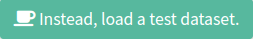 Button - Load the test dataset.